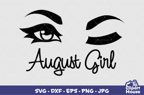 August Girl Graphics for Crafts