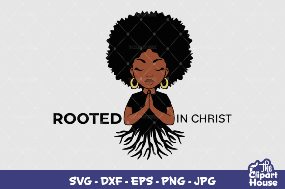 Rooted in Christ Black Woman Graphics for Crafts
