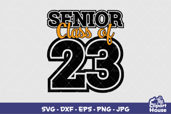Senior Class of 23 Graphics for Crafts