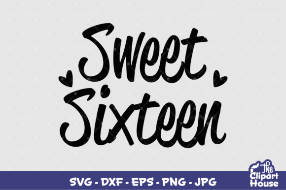 Sweet Sixteen Graphics for Crafts